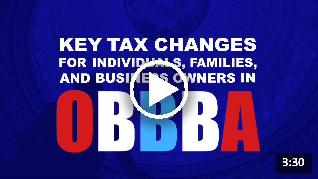 Key Tax Changes for Individuals, Families, and Business Owners in OBBBA